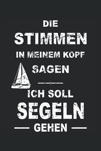 Segeln Segler Segelboot Kapitän Spruch Skipper Segelschiff Notizbuch Logbuch