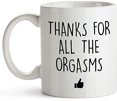 Gracias por todos los Orgasms Taza de café, Taza de novio, Aniversario y regalos de cumpleaños para el esposo (Blanco)