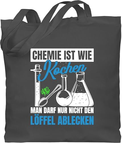 Shirtracer - Baumwolltasche - Sprüche Statement mit Spruch - Chemie ist wie Kochen man darf nur nicht den Löffel ablecken