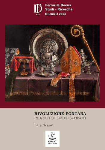 Rivoluzione Fontana. Ritratto di un episcopato