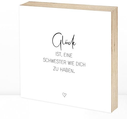 Wunderpixel® Holzbild Glück ist Schwester wie Dich - 15x15x2cm zum Hinstellen/Aufhängen, echter Fotodruck mit Spruch auf Holz - schwarz-weißes Wand-Bild Aufsteller Zuhause Dekoration Geschenk-Idee