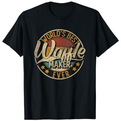 Worlds Best Waffle Maker | Waffles Baker T-Shirt
