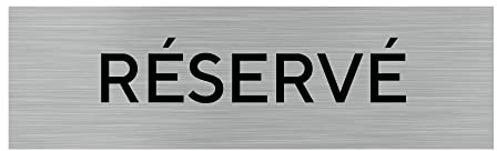 Pictogramme RESERVE (Q0444). Signalisation Porte - 170 X 50 mm - Autocollant souple ou plaque alu brossé 2mm. - Adhésif aspect aluminium brossé - Adhésif aspect aluminium brossé -