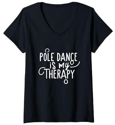 Damen Pole Dance is my Therapy Pole Dancing Zubehör Pole Game T-Shirt mit V-Ausschnitt