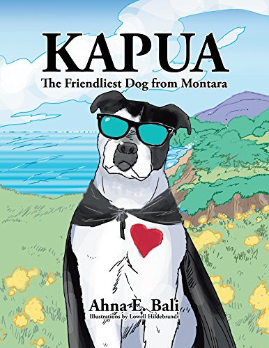 Kapua: The Friendliest Dog from Montara (English Edition)