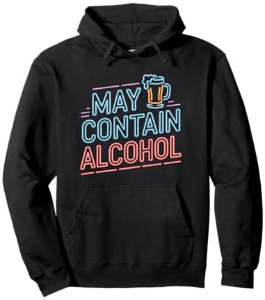May Contain Alcohol Proverbe Drôle Alcool Mallorca Party Sweat à Capuche