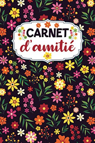 Carnet d’amitié: Mon journal Intime à remplir avec mes copines | Livre pour mieux connaître tes amies et garder en souvenir vos moments inoubliables | Idée cadeau très originale pour une fille