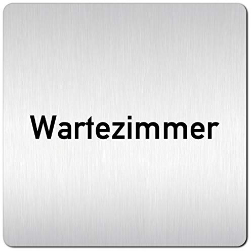 Türschilder24 XXL Schild - Türschild (B) • 125 x 125 mm • Wartezimmer - Warteraum • 1,5 mm Aluminium Vollmaterial • 100% Made in Germany