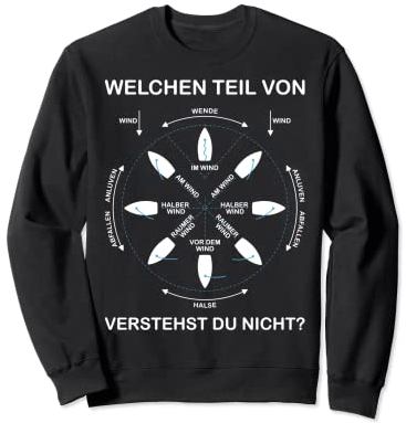 Manöverkreis Segeln | Lustiges Boot, Schiff & Yacht Sweatshirt