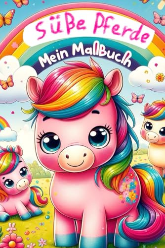 Süße Pferde - Mein Malbuch