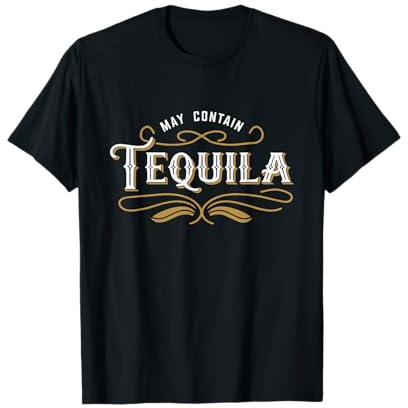 T-Shirt de fête Humoristique Classique May Contain Tequila T-Shirt
