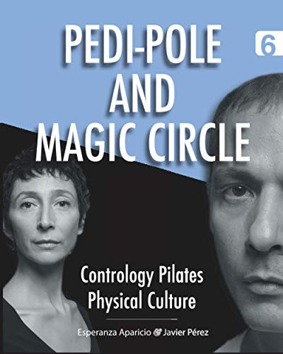 Pedi-pole and Magic Circle (Contrology Pilates Physical Culture)