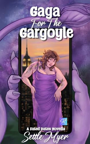 Gaga for the Gargoyle: A Fated Dates Novella
