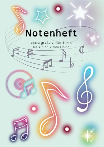 Notenheft DIN A4, von extra großen 5 mm Linien bis kleine 2 mm Linien, 80 Seiten Blanko Notenlinien + Zusatzmaterial: Perfekt zum Lernen, Platz für ... für den Musik-Unterricht, Musiktheorie