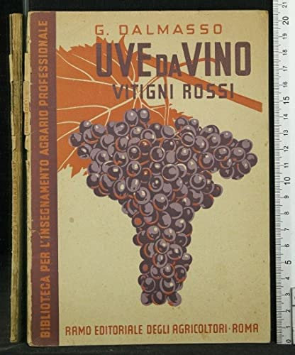 Uve da vino. Vitigni rossi.