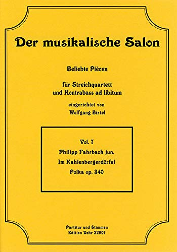 Im Kahlenbergerdörfel opus.340: für Streichquartett und Kontrabaß ad lib.