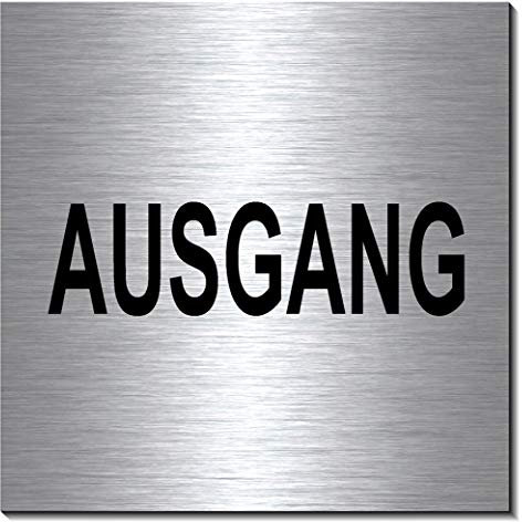 Ausgang-Schild 100 x 100 x 3 mm-Aluminium Edelstahloptik silber mattgebürstet Hinweisschild-1910-81
