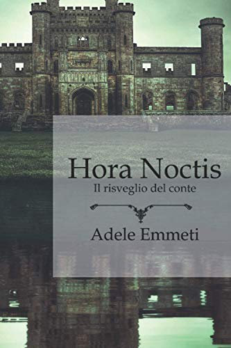 Hora Noctis: Il risveglio del conte