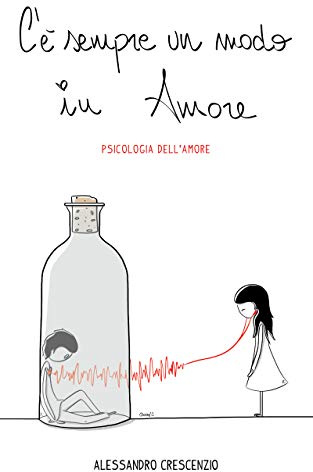 C'è sempre un modo in amore: Psicologia dell'amore