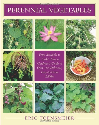 Perennial Vegetables by Eric Toensmeier (October 1, 2007) Paperback