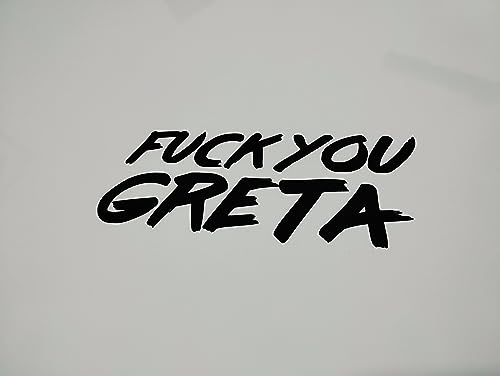 Auto Aufkleber - Fuck you Greta Sticker Decal Folie Autozubehör Gadget Tuning