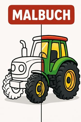 Traktoren Malbuch: Viele malbilder von traktoren und landwirtschafts maschinen zum ausmalen