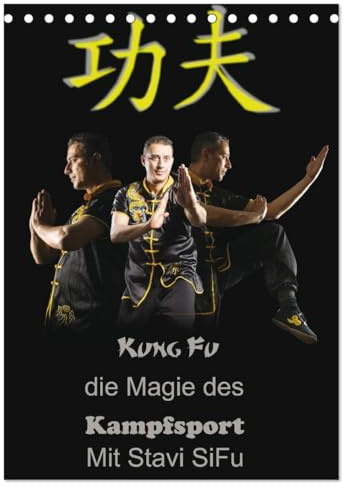 Kung Fu, Martial Art (Tischkalender 2026 DIN A5 hoch), CALVENDO Monatskalender: Erlebe erhabene Kampfkunst in ihrer reinsten Form! (CALVENDO Sport)
