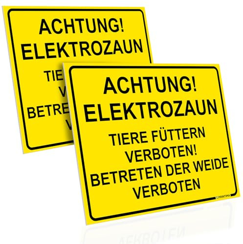 PRINTIMA 2x Schild Achtung Elektrozaun – Tiere füttern verboten! Betreten der Weide verboten 40x30 cm gelb PCV inkl. Befestigungsmaterial – Warnschild für Weidezäune