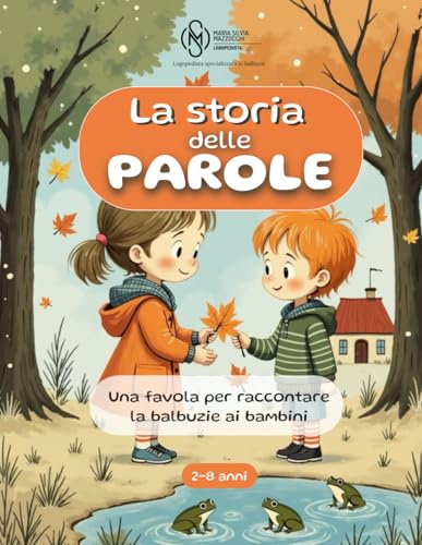 LA STORIA DELLE PAROLE: Una favola per raccontare la balbuzie ai bambini