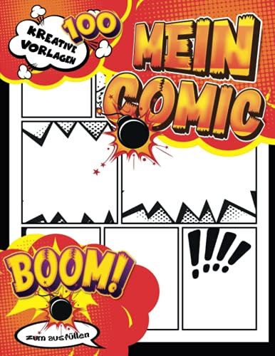 Zeichnen Lernen Für Erwachsene: 100 Seiten leeres Comic-Buch zum Erstellen eigener Comics mit einer Vielzahl von Vorlagen
