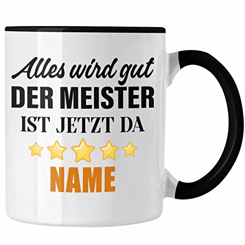 Trendation - Meister Tasse Geschenk Personalisierte Kaffeetasse Meisterprüfung Bestanden Lustiger Spruch NAME (Schwarz)