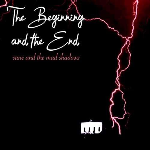 The Beginning and the End. EP