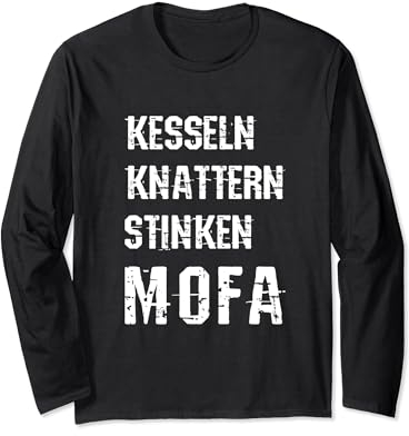 Mofa Moped Roller Tuning Kesseln Knattern Stinken Langarmshirt