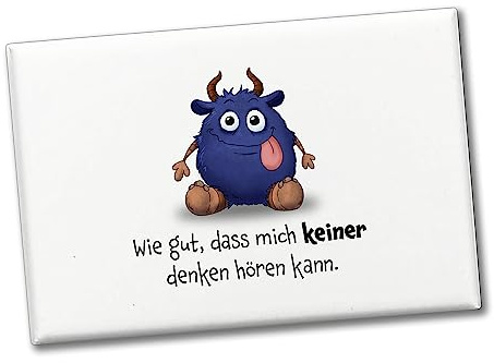 Freches Monster in dunkelblau Souvenir Souvenir Magnet mit lustigem Spruch Wie gut, DASS Mich keiner Denken hören kann. Hingucker am Kühlschrank für Kinder, Freunde und Kollegen
