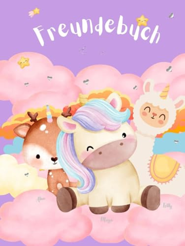 Einhorn Freundebuch (Freundebücher für Kinder – Tierisch schöne Editionen/Freundebuch Dino/ Freundebuch Einhorn/Freundebücher zum verschenken/)
