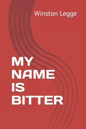 MY NAME IS BITTER