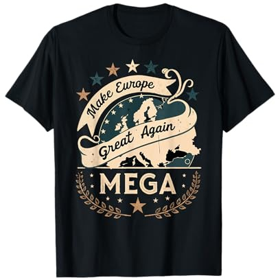 Retro Make Europe Great Again - Patriotic European Mega T-Shirt