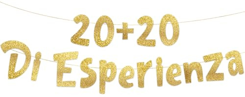 Decorazioni Compleanno 40 Anni 20 + 20 di Esperienza Oro Festone Glitter | Gadget Compleanno Divertente | Buon Compleanno | Addobbi 40 Anni | Uomo & Donna | Cartoncino 350g Glitter Che Non Si Stacca