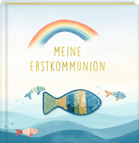 Eintragalbum – Meine Erstkommunion: mit Wendepailletten-Patch: Taufgeschenk für Erinnerungen und Fotos mit edlem Stoffeinband und Pailletten-Patch