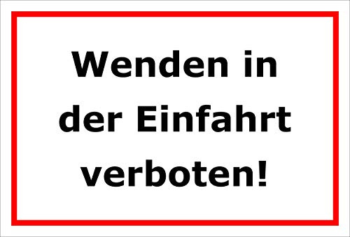 Melis-Folienwerkstatt Schild Wenden in der Einfahrt verboten – 15x10 cm – 3mm Aluverbund – mehrere Größen/Materialien