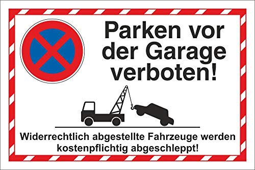 WERBEPUNKT. Schild Parkverbot Halteverbot Parken vor der Garage verboten 3 mm Alu-Verbund - 300 x 200 mm