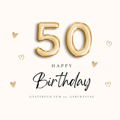 Gästebuch zum 50. Geburtstag: Das Partybuch zum selbst eintragen für den fünfzigsten Geburtstag