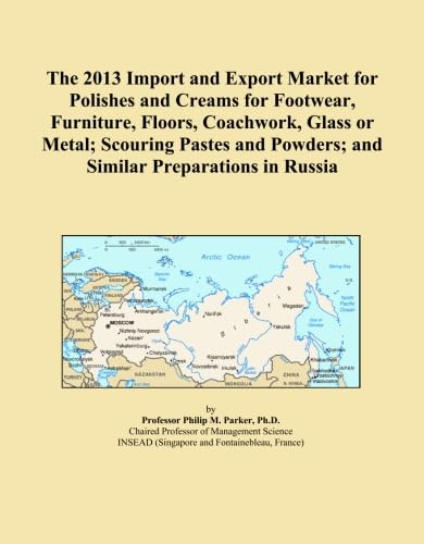 The 2013 Import and Export Market for Polishes and Creams for Footwear, Furniture, Floors, Coachwork, Glass or Metal; Scouring Pastes and Powders; and Similar Preparations in Russia