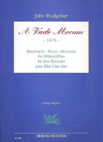 A vade mecum: Spielstücke für Altblockflöte solo, von 1679
