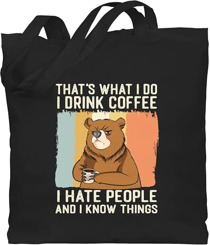 Shirtracer - Baumwolltasche - Sprüche Statement mit Spruch - That's what I do I drink coffee - Bär - beige