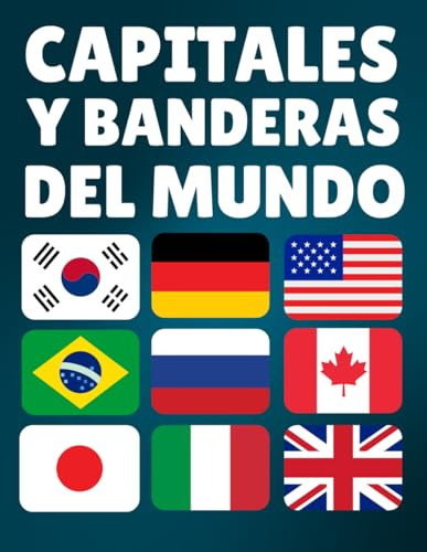 Descubre las Capitales y Banderas del Mundo: Explora Países, Capitales, Población, Moneda, Idioma y Superficie
