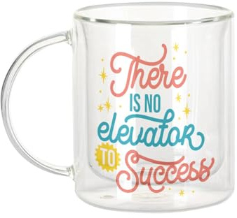Fabulous Dubbelväggig glasmugg - det finns ingen hiss till framgång typografi meddelande motivation inspiration - kaffekopp och isolerad 330 ml hängande effekt mot bruzz tryck i Frankrike