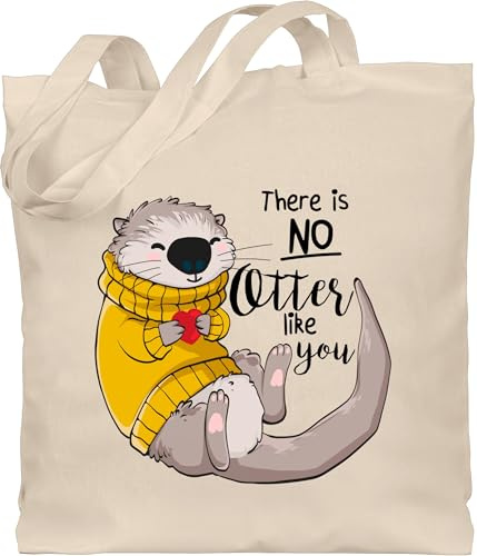 Shirtracer - Baumwolltasche - Sprüche Statement - There is no Otter like you I Otter Geschenk