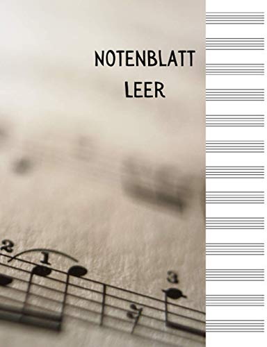 Notenblatt Leer: Notenheft, Notizbuch für Musiker, Notenblatt Leer Klavier, Notenblätter Leer, Dickes Notenbuch, Notenheft Blanko | Groß - 13 Dauben pro Seite - 120 Seiten – 21.59 x 27.94 cm