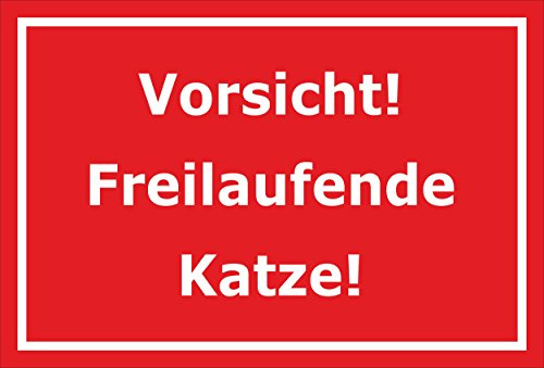 Melis-Folienwerkstatt Schild – Vorsicht – Freilaufende Katze – 15x10cm, 30x20cm und 45x30cm – Bohrlöcher Aufkleber Hartschaum Aluverbund -S00311D